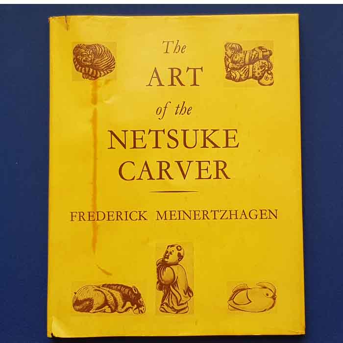 The Art of the Netsuke Carver, Frederick Meinertzhagen