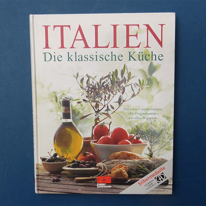 Italien - Die klassische Küche, Isolde von Mersi, 2003