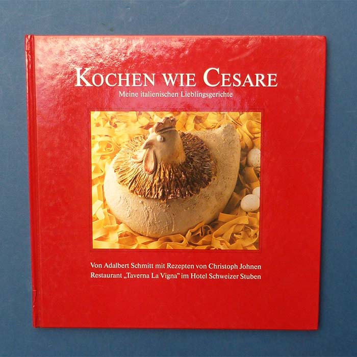 Kochen wie Cesare- Meine ital. Lieblingsgerichte