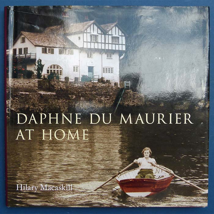 Daphne Du Maurier at Home, Hilary Macaskill