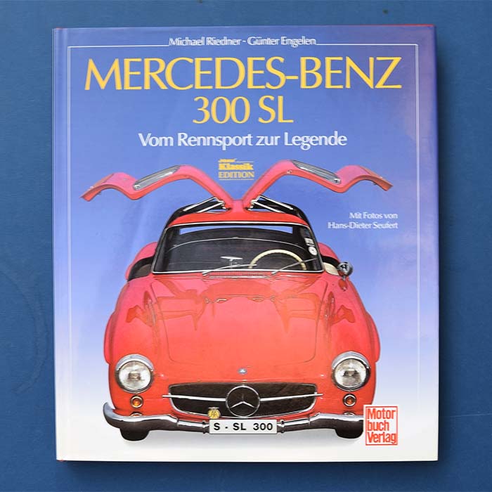 Mercedes-Benz 300 SL - Vom Rennsport zur Legende