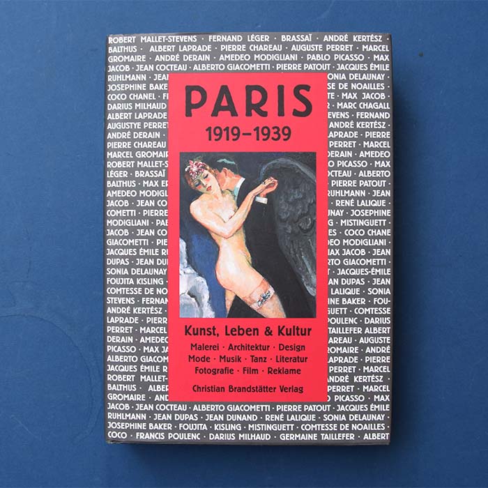 Paris. Kunst, Leben & Kultur, 1919-1939