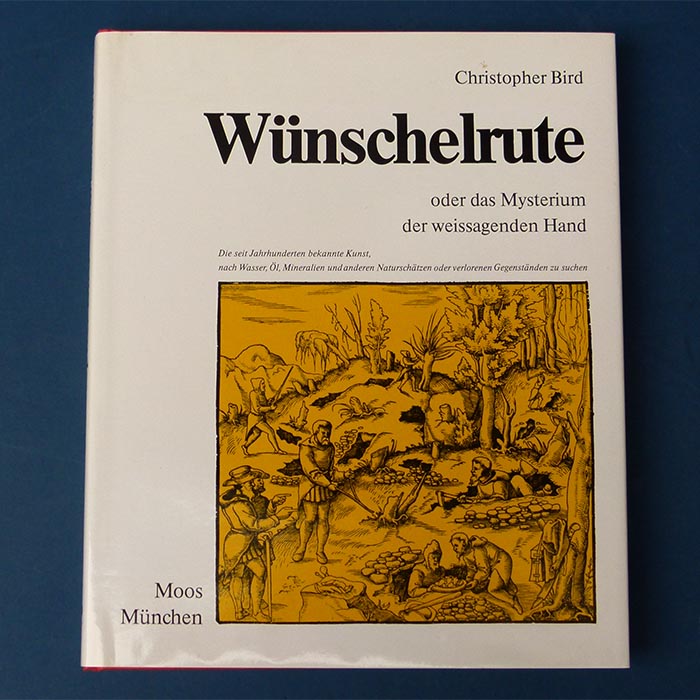 Wünschelrute oder des Mysterium der weissagenden Hand