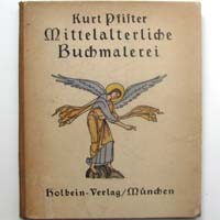 Mittelalterliche Buchmalerei, Kurt Pfister, 1922