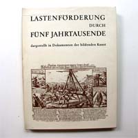Lastenförderung durch fünf Jahrtausende, Demag, 1965