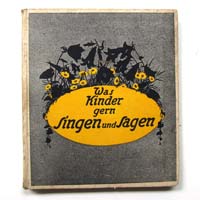 Was Kinder gern singen und sagen, um 1930