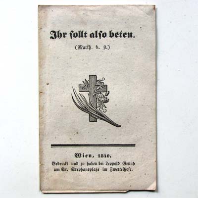 Ihr sollt also beten, Gebetszettel, 1840